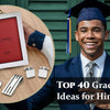 Top 40 Graduation Gift Ideas for Him/Men
